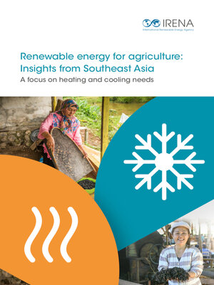 cover image of Renewable Energy for Agriculture: Insights from Southeast Asia